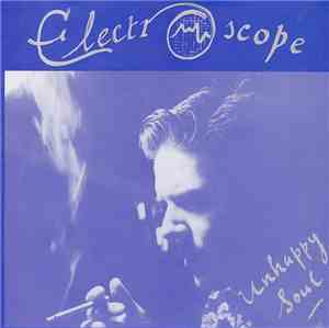 Electroscope - Unhappy Soul