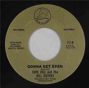 Faye Hill And The Hill Sisters - You Came To Me In The Rain
