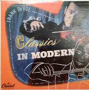 Frank De Vol And His Orchestra - Classics In Modern