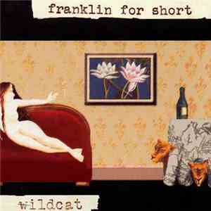 Franklin For Short - Wildcat