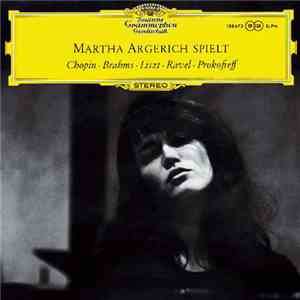 Frédéric Chopin / Johannes Brahms / Serge Prokofieff / Maurice Ravel / Franz Liszt - Martha Argerich - Martha Argerich Spielt Chopin, Brahms, Liszt, Ravel, Prokofieff