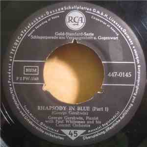 George Gershwin / Paul Whiteman And His Concert Orchestra - Rhapsody In Blue