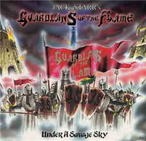 Guardians Of The Flame - Under A Savage Sky