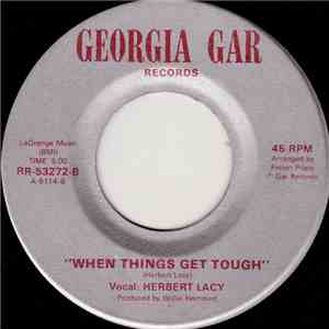 Herbert Lacy - Give Me A Chance / When Thing Get Through