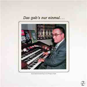 Horst Schimmelpfennig - Das Gab's Nur Einmal...