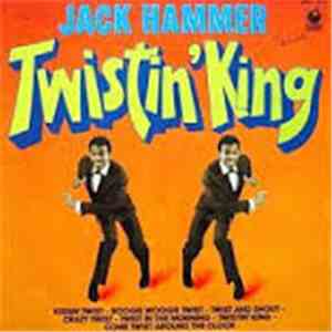 Jack Hammer - Twistin' King