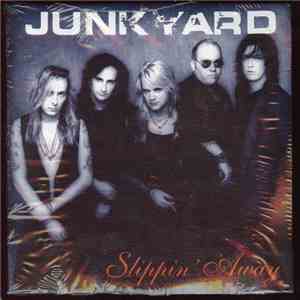 Junkyard  - Slippin' Away