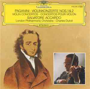 Paganini, Salvatore Accardo, London Philharmonic Orchestra, Charles Dutoit - Violinkonzerte Nos. 1 & 2