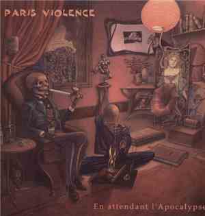 Paris Violence - En Attendant L'Apocalypse