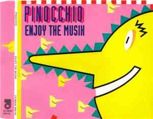 Pinocchio - Enjoy The Musik