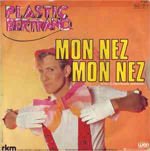 Plastic Bertrand - Mon Nez Mon Nez / Arrêt D'Autobus