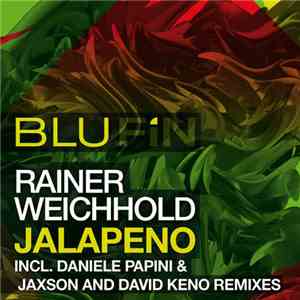 Rainer Weichhold - Jalapeno