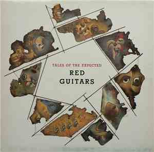Red Guitars - Tales Of The Expected