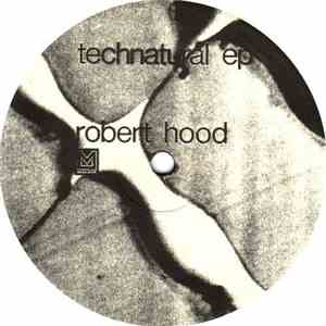 Robert Hood - Technatural EP
