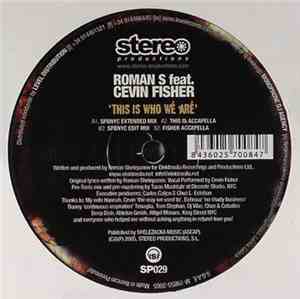 Roman S. Feat. Cevin Fisher - This Is Who We Are