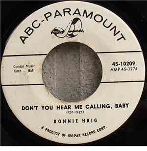 Ronnie Haig - Don't You Hear Me Calling, Baby