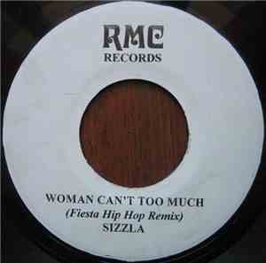 Sizzla / SQJ - Woman Can't Too Much (Fiesta Hip Hop Remix) / One Time Gal