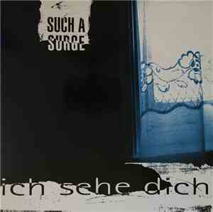 Such A Surge - Ich Sehe Dich