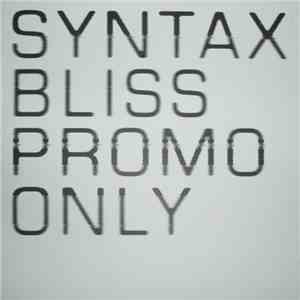 Syntax  - Bliss (Felix Da Housecat Remixes)