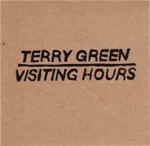 Terry Green  - Visiting Hours