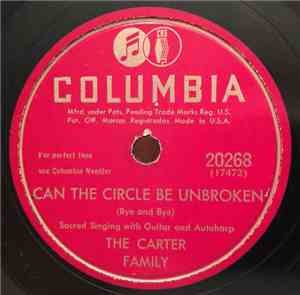 The Carter Family - Can The Circle Be Unbroken / Glory to the Lamb