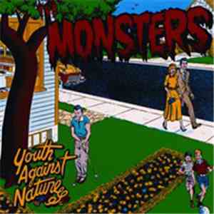 The Monsters  - Youth Against Nature