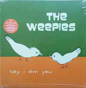 The Weepies - Say I Am You