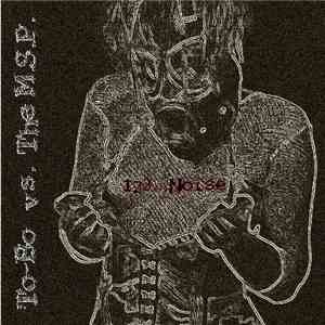 To-Bo vs. The M.S.P. - 123...Noise