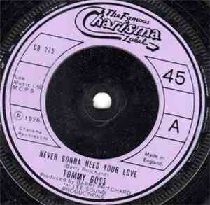 Tommy Goss - Never Gonna Need Your Love