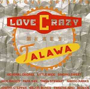 Various - Love Crazy Meets Talawa