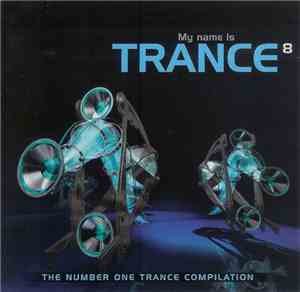 Various - My Name Is Trance 8