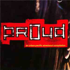 Various - Proud: An Urban-Pacific Streetsoul Compilation
