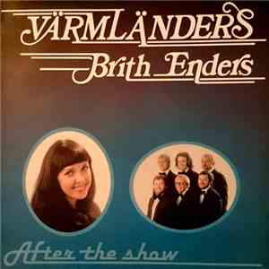 Värmländers Med Brith Enders - After The Show