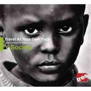 Y Society - Travel At Your Own Pace