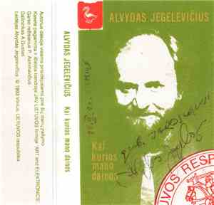 Alvydas Jegelevičius - Kai Kurios Mano Dainos