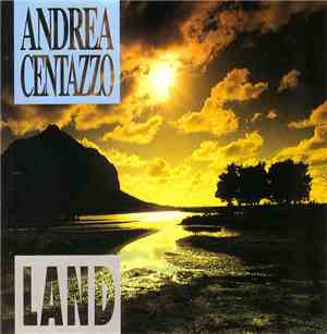 Andrea Centazzo - Land