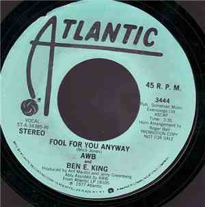 AWB And Ben E. King - Fool For You Anyway