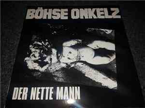 Böhse Onkelz - Der Nette Mann