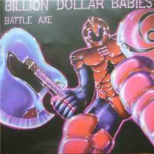Billion Dollar Babies - Battle Axe