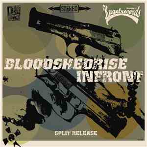 Bloodshedrise / Infront - Split Release