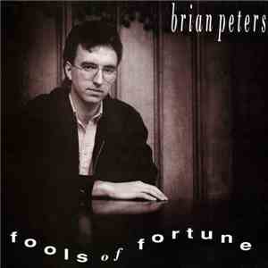Brian Peters  - Fools Of Fortune