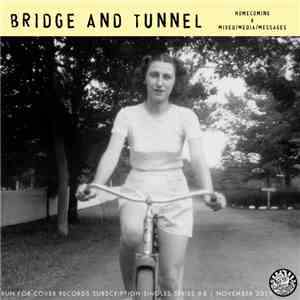 Bridge And Tunnel - Homecoming