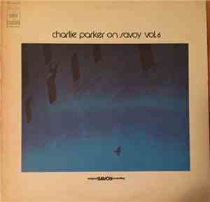 Charlie Parker - Charlie Parker On Savoy Vol.6