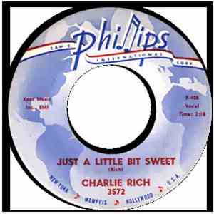 Charlie Rich - Just A Little Bit Sweet / It's Too Late