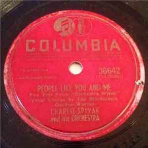 Charlie Spivak And His Orchestra - People Like You And Me / At Last
