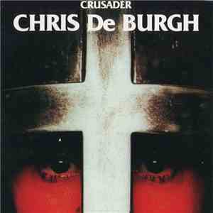 Chris De Burgh - Crusader