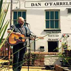 Dan O'Farrell - Your Facebook Feed Is Not The World