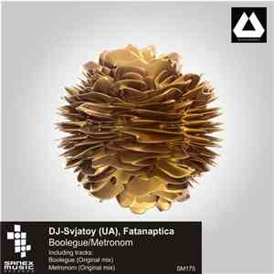 DJ-Svjatoy (UA), Fatanaptica - Boolegue / Metronom