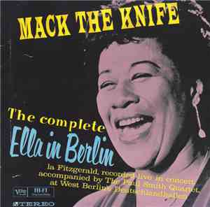 Ella Fitzgerald - The Complete Ella In Berlin: Mack The Knife