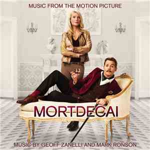 Geoff Zanelli And Mark Ronson - Mortdecai (Music From The Motion Picture)
